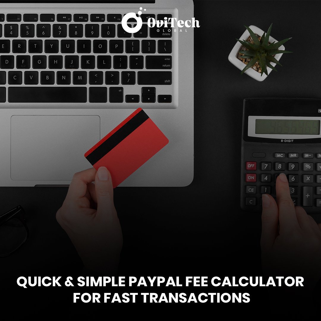 Quick & Simple PayPal Fee Calculator for Fast Transactions